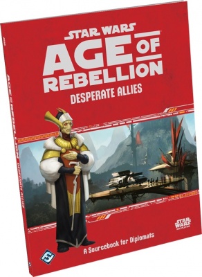 Age of Rebellion: Desperate Allies - Sourcebook for Diplomats