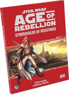 Age of Rebellion: Strongholds of Resistance - A Sourcebook of Alliance Worlds