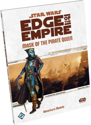 Edge of the Empire: Mask of the Pirate Queen - Adventure