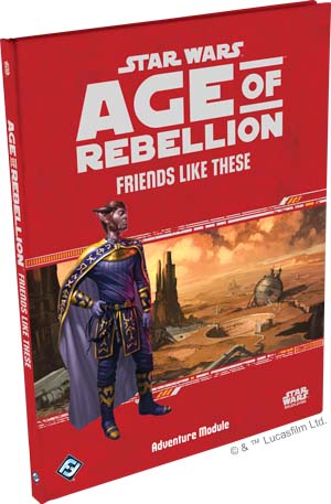 Age of Rebellion: Friends Like These - Adventure