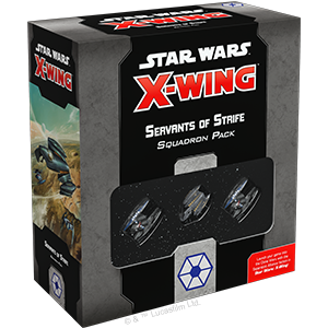 Star Wars X-Wing: Servants of Strife Squadron Pack